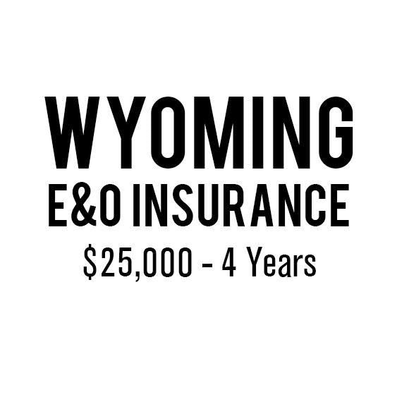 Wyoming E&O Insurance ($25,000, 4 years)