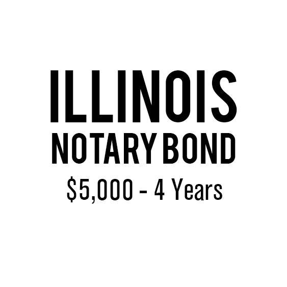 Illinois Notary Bond ($5,000, 4 years)