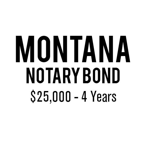 Montana Notary Bond ($25,000 - 4 Years)