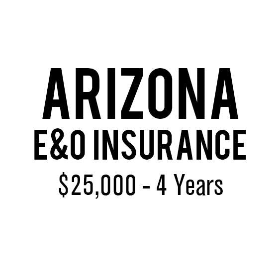 Arizona E&O Insurance ($25,000, 4 years)