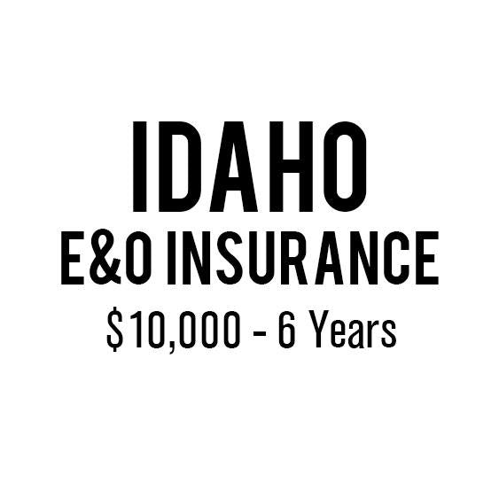 Idaho E&O Insurance ($10,000, 6 years)