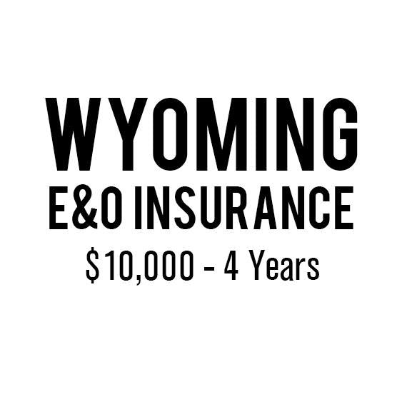 Wyoming E&O Insurance ($10,000, 4 years)