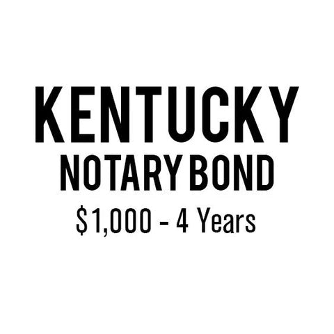 Kentucky Notary Bond ($1,000, 4 years)