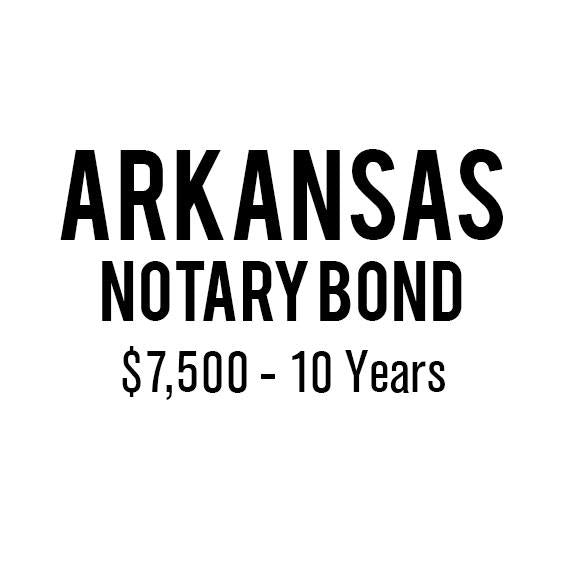 Arkansas Notary Bond ($7,500, 10 years)